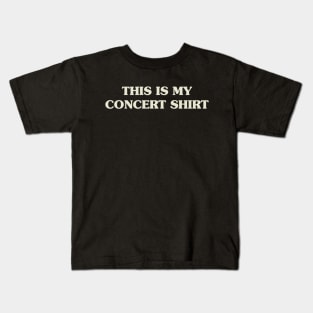 This Is My Concert Tee Kids T-Shirt